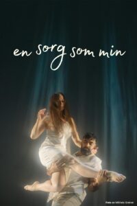 Plakat En sorg som min